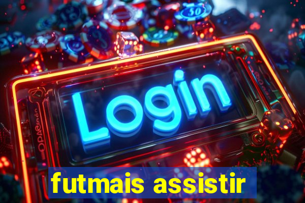 futmais assistir